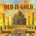Old is Gold - Hindi Remakes - Arnab Chakraborty Song Download